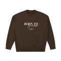 Vintage Born To Success Sweatshirt